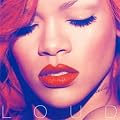 Loud (Deluxe Edition)