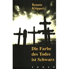 Die Farbe des Todes ist Schwarz