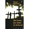 Die Farbe des Todes ist Schwarz