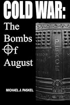 Cold War: The Bombs Of August Cold War: The Bombs Of August