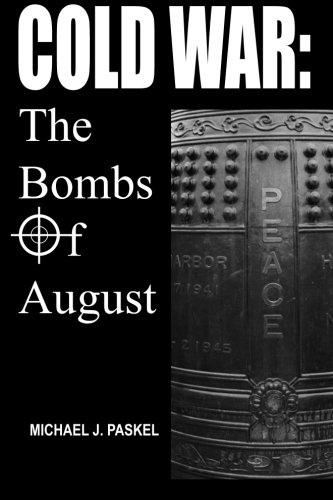 Cold War: The Bombs Of August