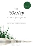 The Wesley Sleep Program, Volume 1: Biblical Rest Without Medications