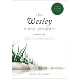The Wesley Sleep Program, Volume 1: Biblical Rest Without Medications