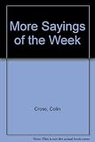 More sayings of the week