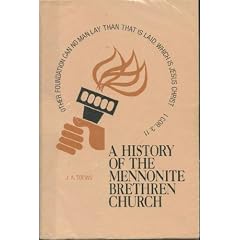 A History of the Mennonite Brethren Church: Pilgrims and Pioneers