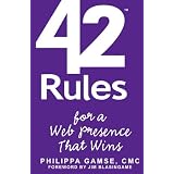 42 Rules for a Web Presence That Wins: Essential Business Strategy for Website and Social Media Success