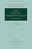 The UNCITRAL arbitration rules : a commentary