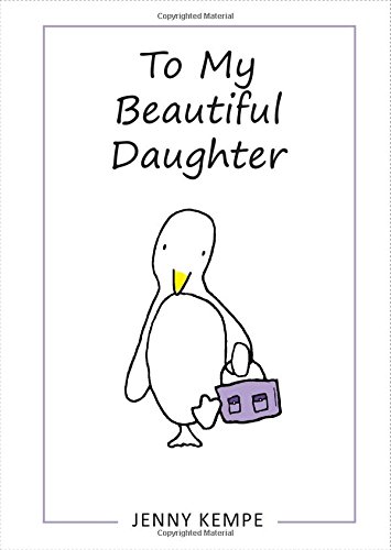 To My Beautiful Daughter