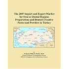 The 2007 Import and Export Market for Oral or Dental Hygiene Preparations and Denture... by  Parker, Philip M.