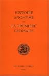 Histoire anonyme de la premi�re croisade