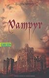 Vampyr, Band 1: Vampyr - Brigitte Melzer