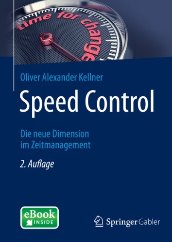 Speed Control: Die neue Dimension im Zeitmanagement (German Edition)