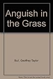 The anguish in the grass : learning to pray with Jesus