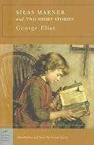 Silas Marner and Two Short Stories (Barnes & Noble Classics)