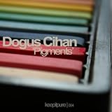 Dogus Cihan - Achromatopsia (Original Mix)