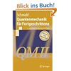 Quantenmechanik f�r Fortgeschrittene (QM II)