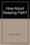 How about keeping fish