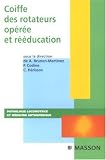 Coiffe des rotateurs opérée et rééducation