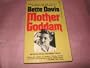 Mother Goddam: The Story of the Career of Bette Davis
