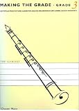 Making the Grade: Clarinet: 3: Grade Three (Clarinet)