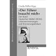 Der F�hrer braucht mich