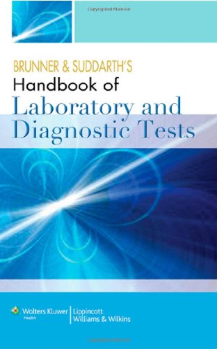Brunner and Suddarth's Handbook of Laboratory and Diagnostic Tests (Study Guide)