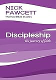 Discipleship : the journey of faith
