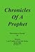 Chronicles Of A Prophet: Revelation In Motion
