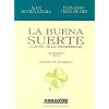 La Buena Suerte/ Good Luck: Claves De La Prosperidad (Jorge Lis Coaching) (Spanish Edition)
