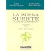 La Buena Suerte/ Good Luck: Claves De La Prosperidad (Jorge Lis Coaching) (Spanish Edition)
