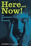 Here and Now! The Autobiography of Pat Martino