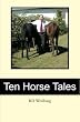 Ten Horse Tales