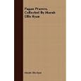 Pagan Prayers, Collected By Marah Ellis Ryan by Marah Ellis Ryan