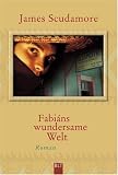 Fabiáns wundersame Welt