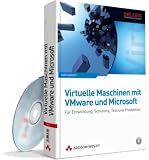Zoom Produkt-Bild: Virtuelle Maschinen mit VMware und Microsoft: F&uuml;r Entwicklung, Schulung, Test und Produktion