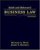 Smith and Roberson`s Business Law (Smith & Roberson`s Business Law)