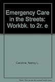 Workbook for Emergency care in the streets, second edition