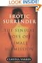 Erotic Surrender: The Sensual Joys of Female Submission