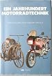 Ein Jahrhundert Motorradtechnik