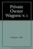 Private owner wagons. Vol. 1