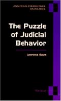 The Puzzle of Judicial Behavior (Analytical Perspectives on Politics)