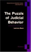 The Puzzle of Judicial Behavior (Analytical Perspectives on Politics)