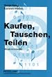 Kaufen, Tauschen, Teilen: Musik im Internet