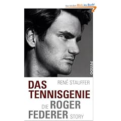 Das Tennis-Genie: Die Roger-Federer-Story