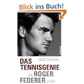 Das Tennis-Genie: Die Roger-Federer-Story
