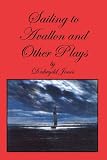 Sailing to Avallon and other plays