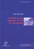 Seeb&auml;der an der Ostsee im 19 - und 20 - Jahrhundert - 