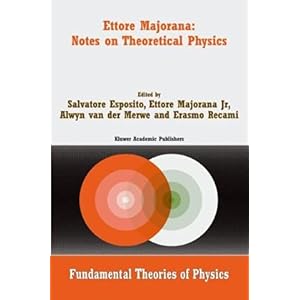 【クリックでお店のこの商品のページへ】Ettore Majorana： Notes on Theoretical Physics (Fundamental Theories of Physics) [ハードカバー]