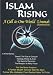 Islam Rising: A Call to One World Ummah