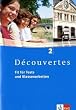 D�couvertes Band 2. Arbeitsheft. Mit CD-ROM und Audio-CD: Fit f�r Tests und Klassenarbeiten: TEIL 2